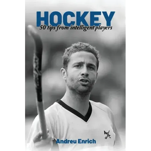 Hockey: 50 Tips From Intelligent Players