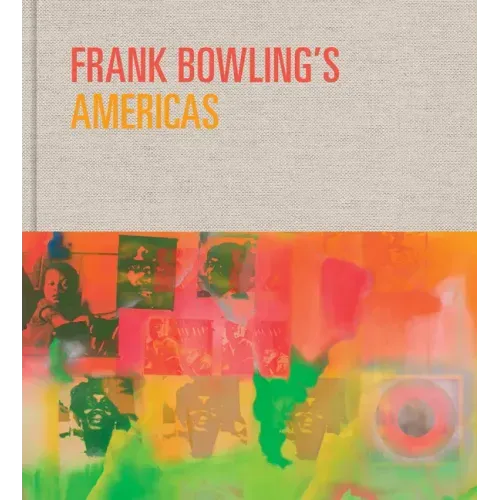 Frank Bowling's Americas: New York, 1966-75