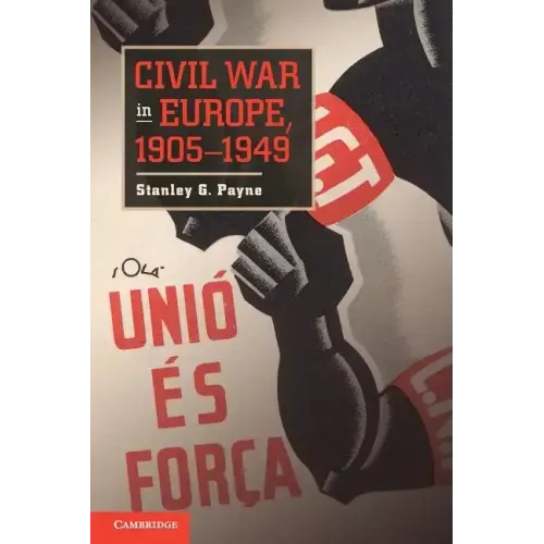 Civil War in Europe, 1905 1949