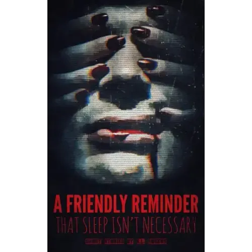 A Friendly Reminder That Sleep Isn't Necessary