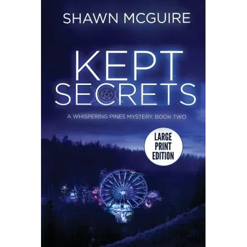 Kept Secrets: A Whispering Pines Mystery, Book 2
