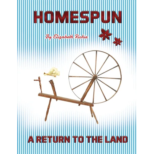 Homespun: A Return to the Land
