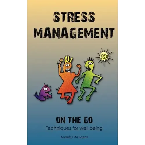 Stress Management on the Go: Techniques for Well Being