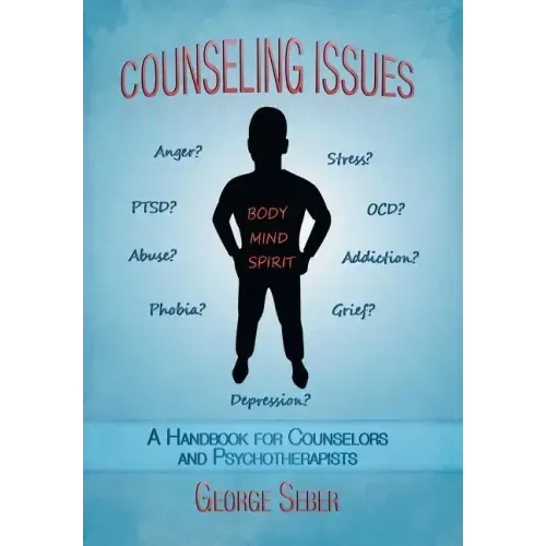 Counseling Issues: A Handbook For Counselors And Psychotherapists