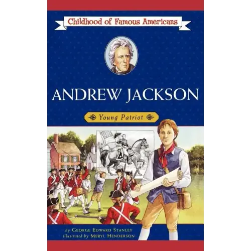 Andrew Jackson: Young Patriot