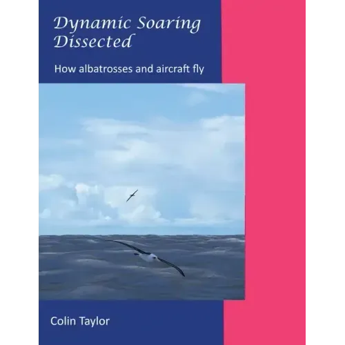 Dynamic Soaring Dissected