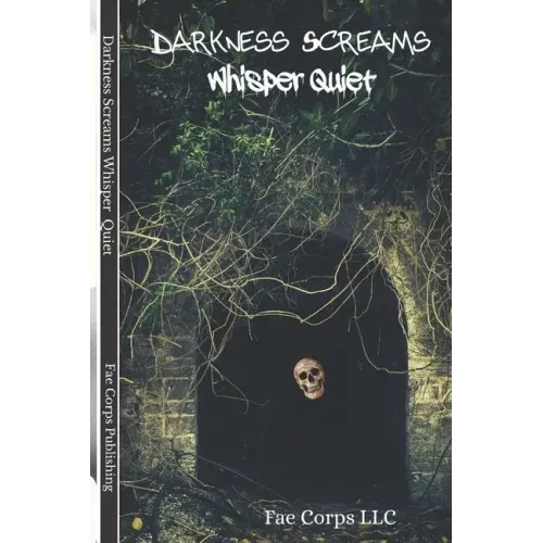 Darkness Screams: Whisper Quiet
