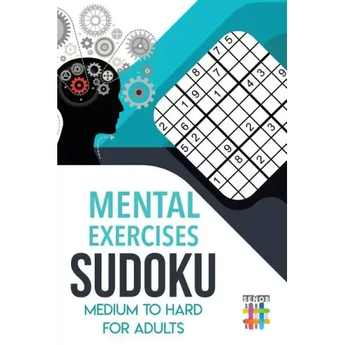 Mental Exercises Sudoku Medium to Hard for Adults