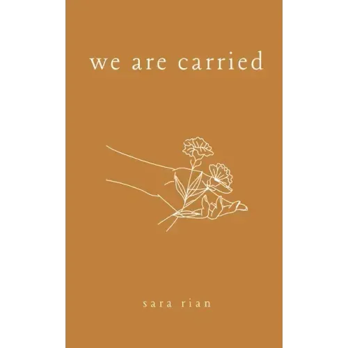 We Are Carried