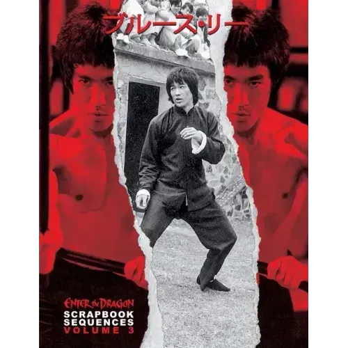 Bruce Lee ETD Scrapbook sequences Vol 3