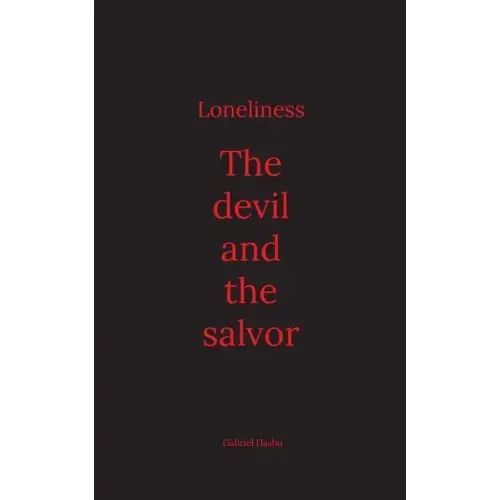 Loneliness: The devil and the salvor