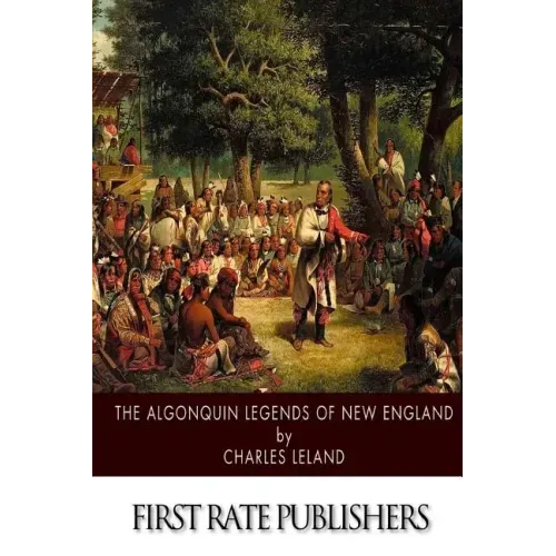 The Algonquin Legends of New England