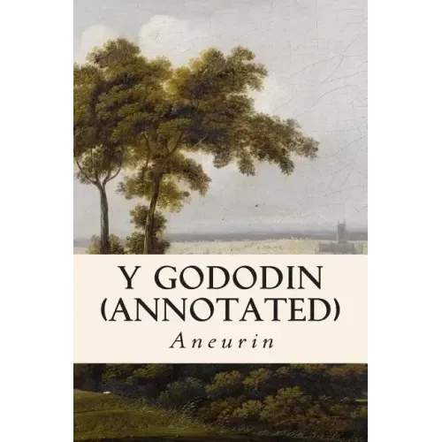 Y Gododin (annotated)