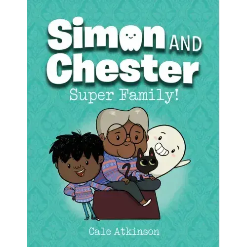 Super Family! (Simon and Chester Book #3)