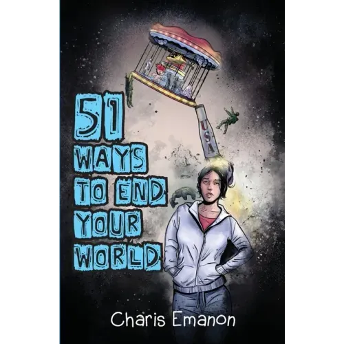 51 Ways to End Your World