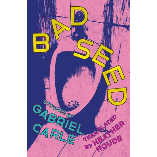 Bad Seed: Stories