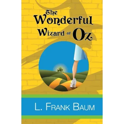 The Wonderful Wizard of Oz