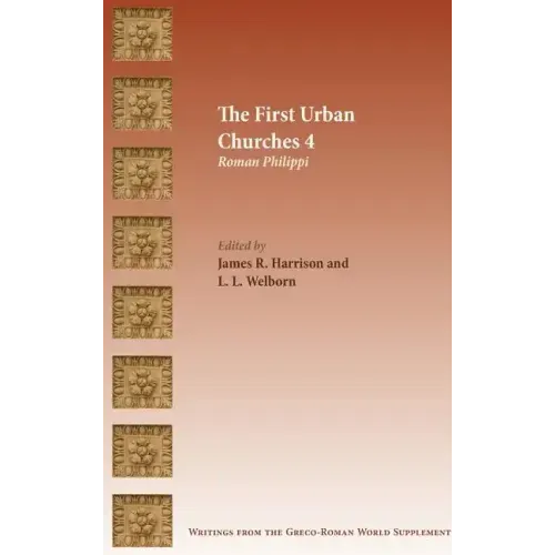 The First Urban Churches 4: Roman Philippi