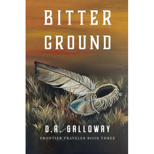 Bitter Ground: The epic journey of a banished people - Paperback