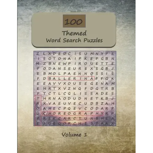 100 Themed Word Search Puzzles For Adults: Word Find and Seek Themed Brain Exercises for Adults and Seniors Volume 1