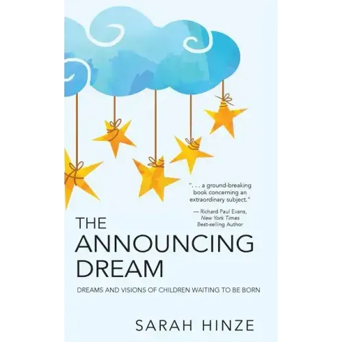 The Announcing Dream: Dreams and Visions About Children Waiting to Be Born