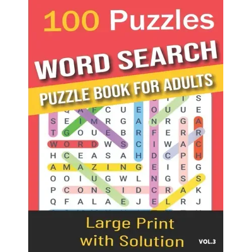 100 Puzzles word search puzzle book for adults: Word Search for Adults and Seniors with Big Challenging Puzzles for Relaxing and Fun, 100 Word Search