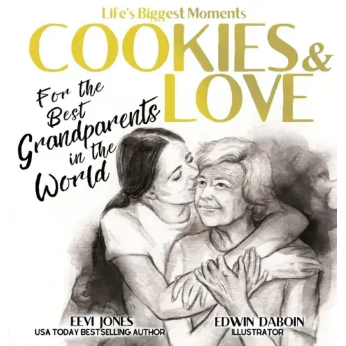 Cookies and Love: For the Best Grandparents in the World