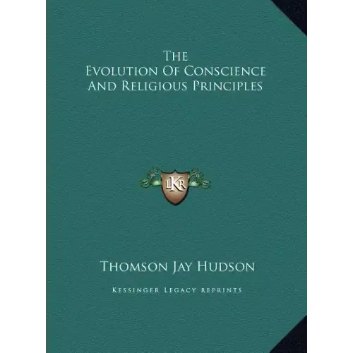 The Evolution of Conscience and Religious Principles