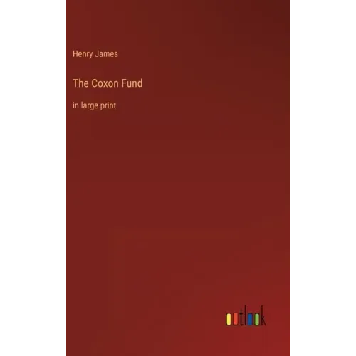 The Coxon Fund: in large print