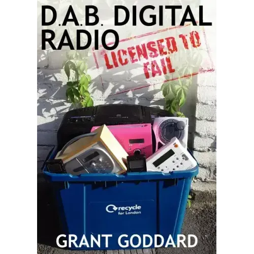 DAB Digital Radio Licensed To Fail