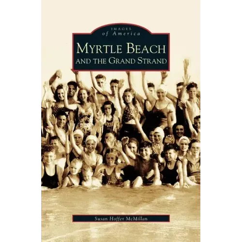 Myrtle Beach and the Grand Strand