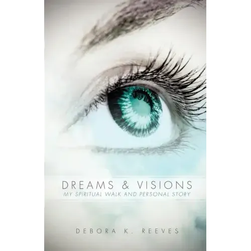 Dreams and Visions