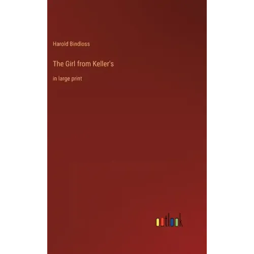 The Girl from Keller's: in large print
