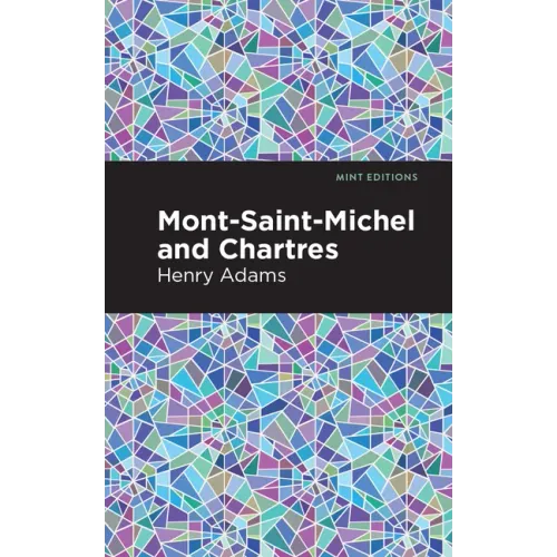 Mont-Saint-Michel and Chartres