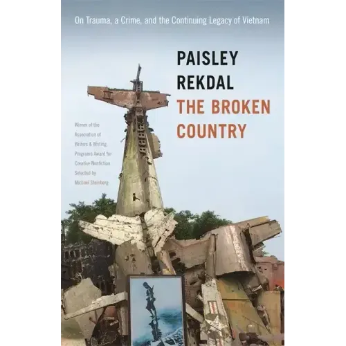The Broken Country: On Trauma, a Crime, and the Continuing Legacy of Vietnam