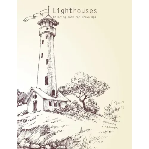 Lighthouses Coloring Book for Grown-Ups 1