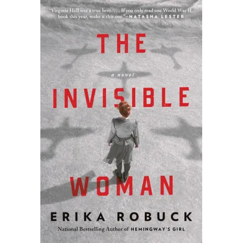 The Invisible Woman: A WWII Novel
