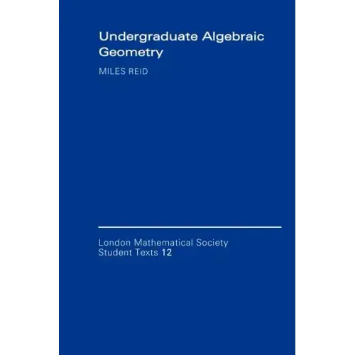 Undergraduate Algebraic Geometry