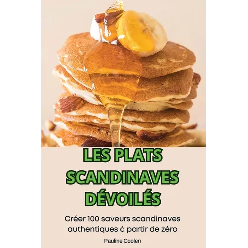 Les Plats Scandinaves Dévoilés