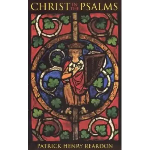 Christ in the Psalms
