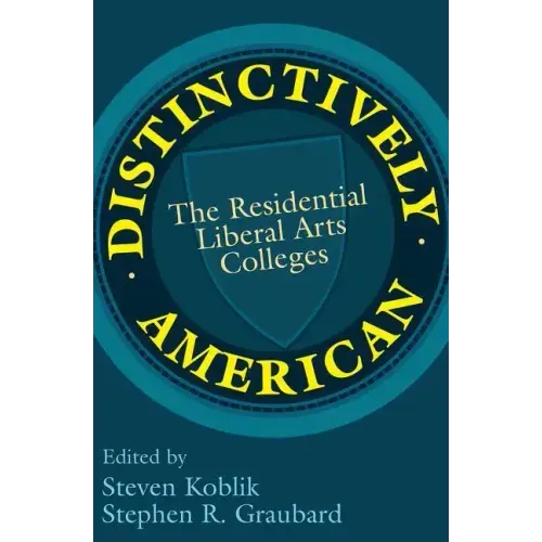 Distinctively American: The Residential Liberal Arts Colleges