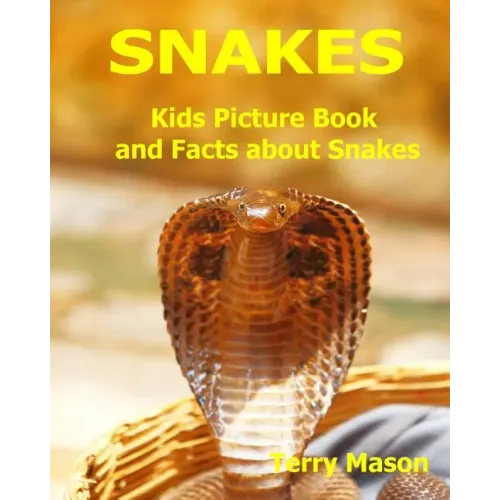 Snakes: Kids Picture Book and Facts about Snakes