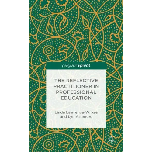 The Reflective Practitioner in Professional Education