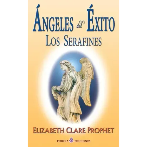 Angeles del exito: Los serafines