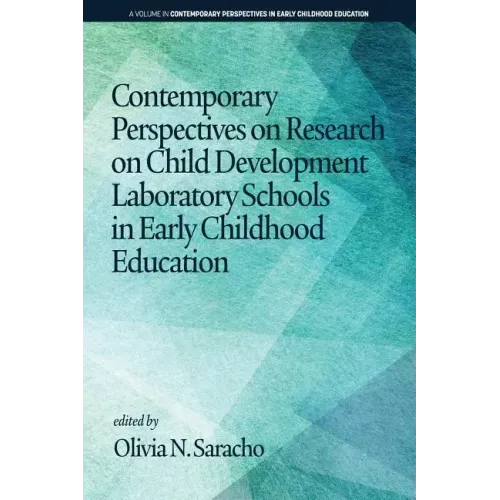 Contemporary Perspectives on Research on Child Development Laboratory Schools in Early Childhood Education