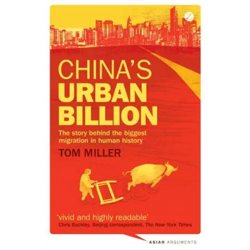 China's Urban Billion: The Story Behind the Biggest Migration in Human History
