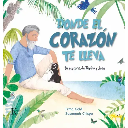 Donde El Corazón Te Lleva: La Historia de Dindim Y Joao