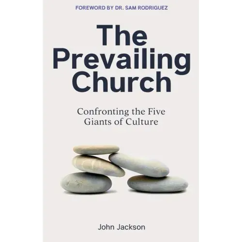 The Prevailing Church: Confronting the Five Giants of Culture
