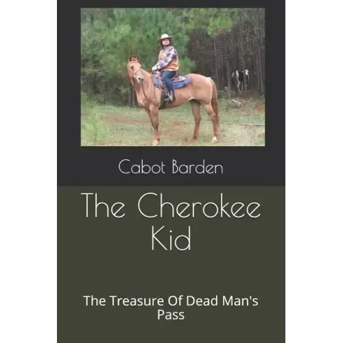 The Cherokee Kid: The Treasure of Dead Man's Pass