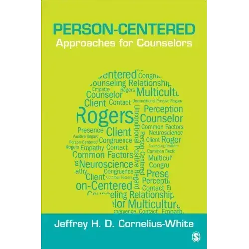 Person-Centered Approaches for Counselors
